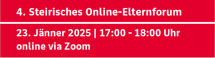 4. Steirisches Online-Elternforum - eine Veranstaltung speziell für Eltern von 13- bis 18-jährigen Jugendlichen 